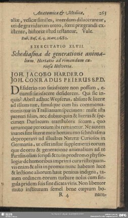 Exercitatio XLVII. Schediasma de generatione animalium. Hortatio ad rimandum curiosa Helvetiae. Joh. Jacobo Hardero Joh. Conradus Peierus S. P. D.