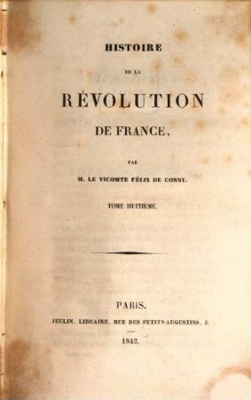 Histoire de la Révolution de France. 8