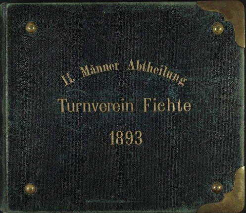 Fotoalbum II. Männer Abtheilung Turnverein Fichte 1893