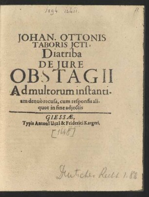 Johan. Ottonis Taboris Icti, Diatriba De Iure Obstagii : Ad multorum instantiam denuo recusa, cum responsis aliquot in fine adiectis