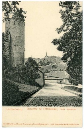Luxemburg. Descente de Tetschenhof (Fetschenhof), Tour romaine
