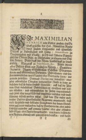Wir Maximilian Henrich von Gottes gnaden Ertz-Bischoff zu Cölln/ [...]
