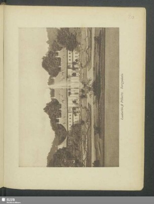 Lustschloß Pillnitz. Bergplais