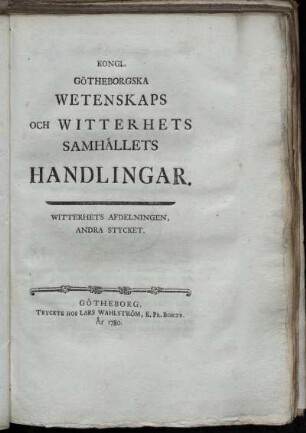 Witterhets Afdelningen, Andra Stycket.