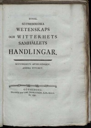 Witterhets Afdelningen, Andra Stycket.