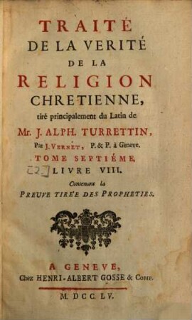 Traité De La Verité De La Religion Chretienne, 7,2. Contenant la Preuve Tirèe Des Propheties