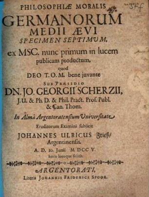 Philosophiae moralis Germanorum medii aevi specimen septimum : ex msc. nunc primum in lucem publicam productum