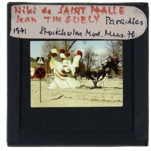 Saint Phalle, Tinguely, Le Paradis Fantastique