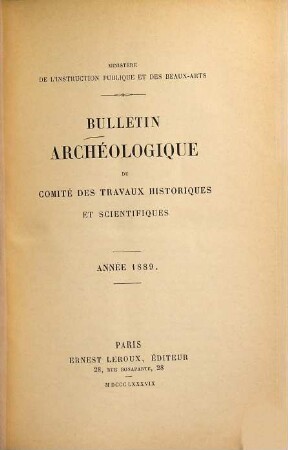 Bulletin archéologique du Comité des Travaux Historiques et Scientifiques. 1889, No. 1 - 3