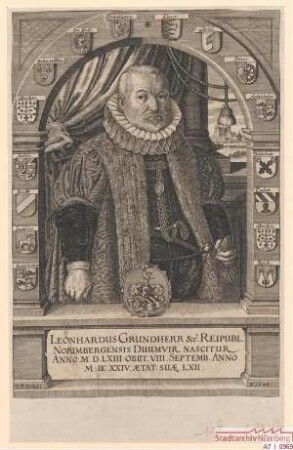 Leonhard (III.) Grundherr, Duumvir; geb. 1563; gest. 8. September 1624