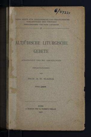 Altjüdische liturgische Gebete / ausgew. und mit Einleitungen hrsg. von D. W. Staerk