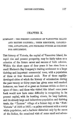 SUMMARY : THE PRESENT CONDITION OF VANCOUVER ISLAND AND BRITISH COLUMBIA; THEIR RESOURCES, CAPABILITIES, ADVANTAGES, AND PROBABLE FUTURE AS COLONIES FOR SETTLEMENT