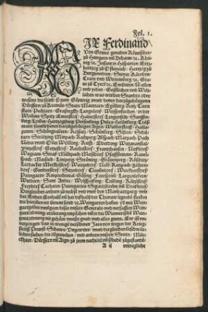 Wir Ferdinand\ Von Gottes genaden Römischer/ zu Hungern/ und Behaim etc. Khünig .... Embieten/ N/ allen und yeden/ Geistlichen und Weltlichen ...