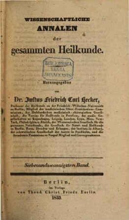 Wissenschaftliche Annalen der gesammten Heilkunde. 27, 27. 1833