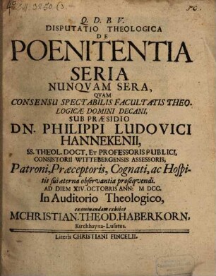 Disputatio Theologica De Poenitentia Seria Nunquam Sera