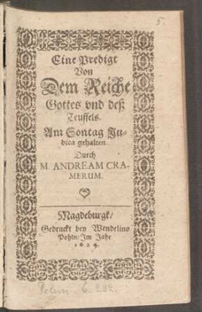 Eine Predigt Von Dem Reiche Gottes und deß Teuffels : Am Sontag Judica gehalten