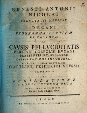 De causis pelluciditatis partium corporis humani praesentis et sublatae. Progr. III. et ult.