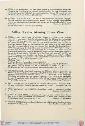 Silber, Kupfer, Messing, Eisen, Zinn (Nr. 347-382)