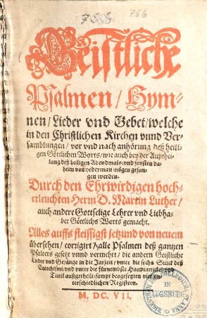 Geistliche Psalmen Hymnen, Lieder ... welche in den Christlichen Kirchen ... gesungen werden