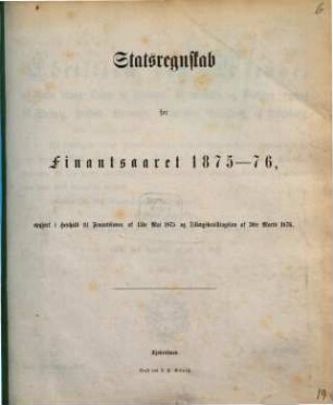 Statsregnskab : for finansåret .... 1875/76