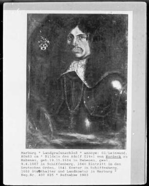 Bildnis des Adolf Eitel von Nordeck zu Rabenau (1614-1667), Mitglied des Deutschen Ordens seit 1640