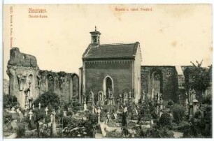 Bautzen. Nicolai-Ruine, Kapelle und wendischer Friedhof
