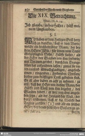 Die XIX. Betrachtung. Marc. IX, v. 24. Ich glaube, lieber Herr, hilff meinem Unglauben