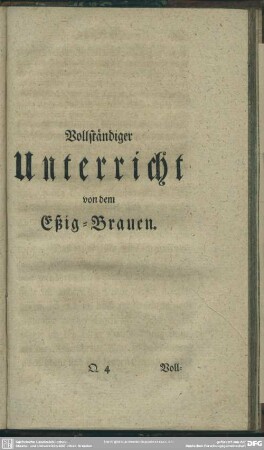 Vollständiger Unterricht von dem Eßig-Brauen