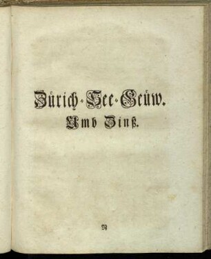Zürich-See-Geủw. Umb Zinß.