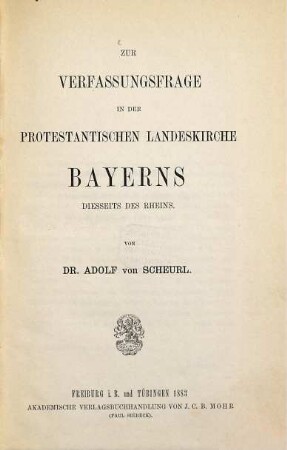 Zur Verfassungsfrage in der protestantischen Landeskirche Bayerns diesseits des Rheins