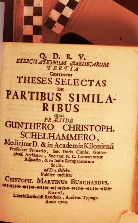 Exercitationum medicarum IIItia continens theses ... de partibus similaribus