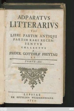 Tomus 3: Adparatvs Litterarivs Vbi Libri Partim Antiqvi Partim Rari Recensentvr
