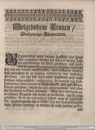 Wohlgebohrne Frauen/ Hochgeneigte Könnerinnen.