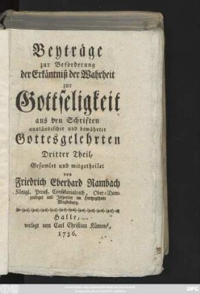 Theil 3: Beyträge zur Beförderung der Erkäntniß der Wahrheit zur Gottseligkeit aus den Schriften ausländischer und bewährter Gottesgelehrten
