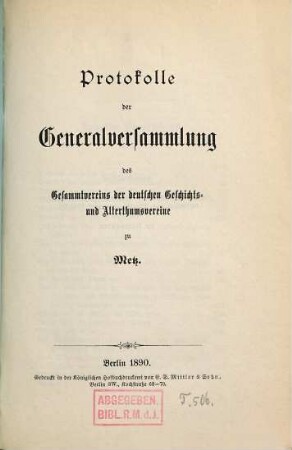 Protokolle der Hauptversammlung des Gesamtvereins der Deutschen Geschichts- und Altertumsvereine. 1889