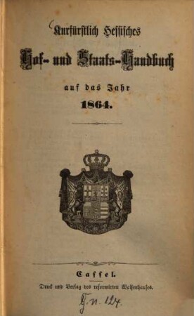 Kurfürstlich Hessisches Hof- und Staatshandbuch, 1864