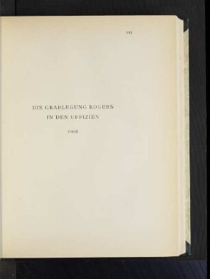 Die Grablegung Rogers in den Uffizien (1903).