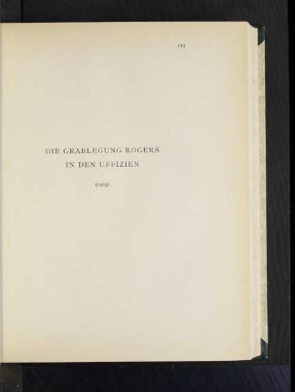 Die Grablegung Rogers in den Uffizien (1903).