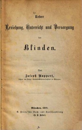 Ueber Erziehung, Unterricht und Versorgung der Blinden