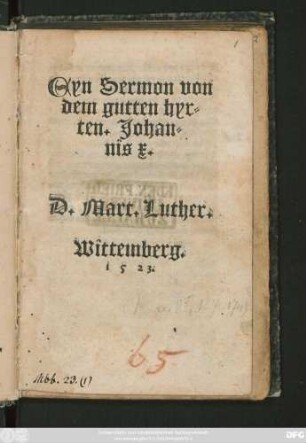 Eyn Sermon von || dem gutten hyr=||ten. Johan=||nis x.|| D. Mart. Luther.||