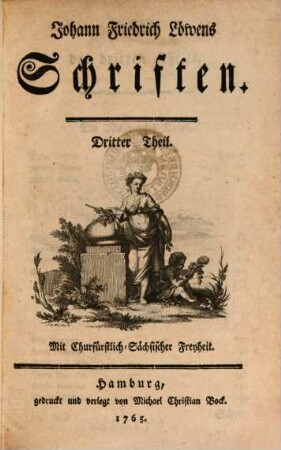 Johann Friedrich Löwens Schriften. Dritter Theil