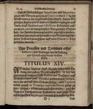 Von Processen und Terminen erster Instantz, und Anfangs/ wie die Ladung und Proceß außgebracht werden sollen. Titulus XIV.