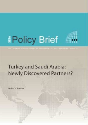Turkey and Saudi Arabia : newly discovered partners?