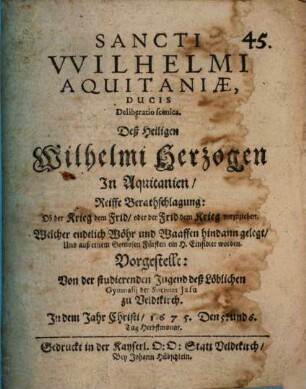 Deliberatio Sancti Wilhelmi Aquitaniae Ducis scenica