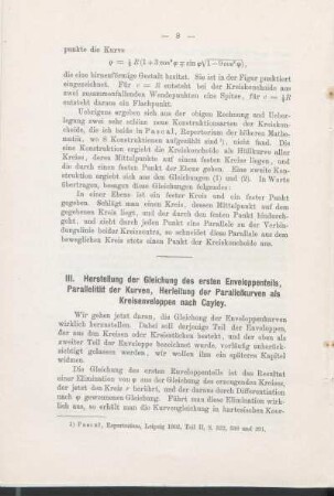 III. Herstellung der Gleichung des ersten Enveloppenteils, Parallelität der Kurven, Herleitung der Parallelkurven als Kreisenveloppen nach Cayley.
