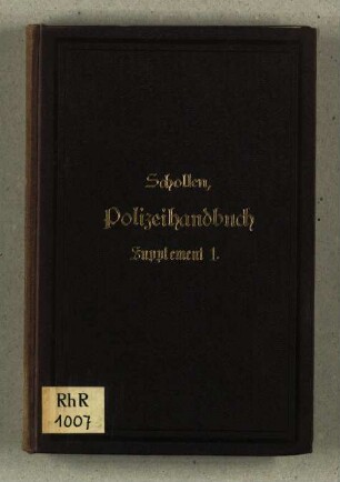 Handbuch für die Polizei-Verwaltung und Strafrechtspflege im Regierungsbezirk Aachen / Supplement 1