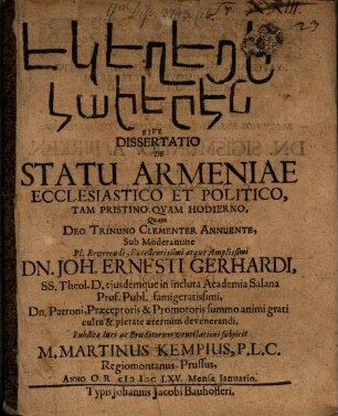 Ekeġec'i hayerēn Sive Dissertatio De Statu Armeniae Ecclesiastico Et Politico, Tam Pristino, Qvam Hodierno