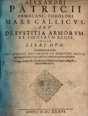 Mars Gallicus : seu de iustitia armorum et foederum regis Galliae libri II.