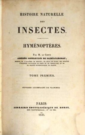 Histoire naturelle des Insectes : Hyménoptères ; ouvrage accompagné de planches, 1