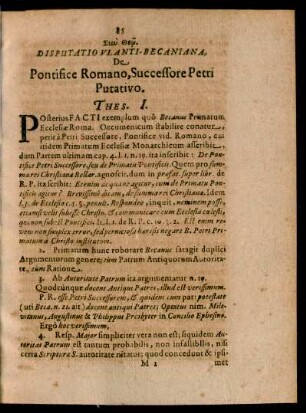 Disputatio VI. Anti-Becaniana, De Pontifice Romano, Successore Petri Putativo.